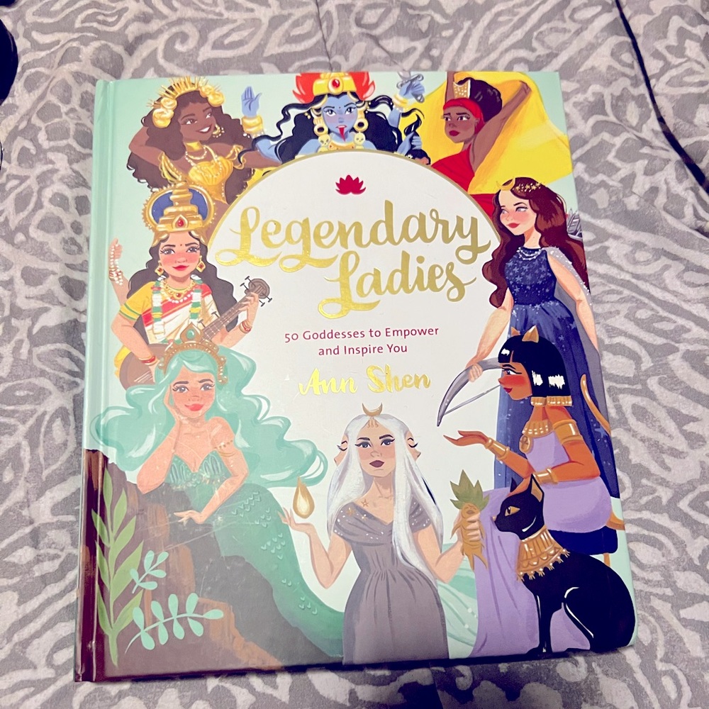 ⭐️ Legendary Ladies: 50 Goddesses to Empower and Inspire You by Ann Shen